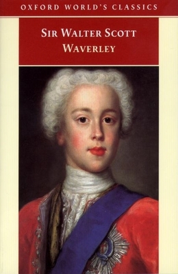 Waverley: Or 'Tis Sixty Years Since - Scott, Walter, Sir, and Lamont, Claire (Editor)