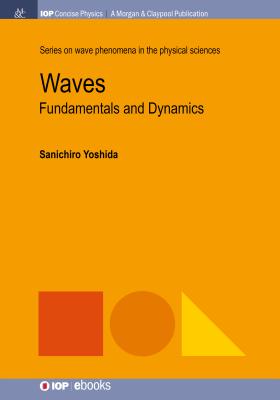 Waves: Fundamentals and Dynamics - Yoshida, Sanichiro