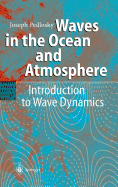 Waves in the Ocean and Atmosphere: Introduction to Wave Dynamics
