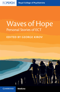 Waves of Hope: Personal Stories of Ect