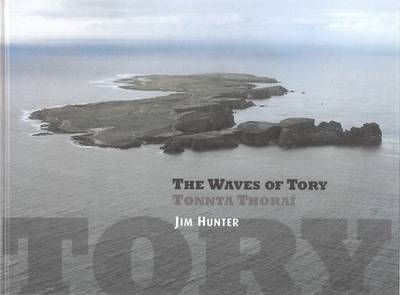 Waves of Tory: The Story of an Atlanitc Community - Hunter, Jim