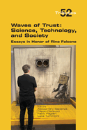 Waves of Trust: Science, Technology, and Society, Essays in Honor of Rino Falcone