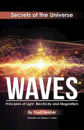 Waves: Principles of Light, Electricity and Magnetism