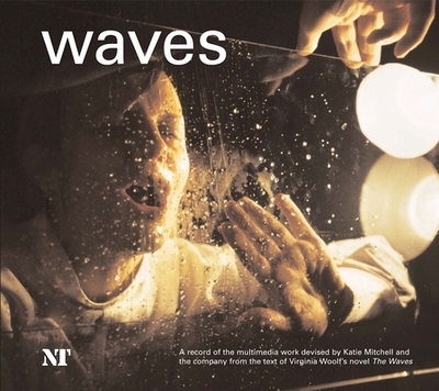 Waves - Mitchell, Katie, and Woolf, Virginia