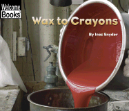 Wax to Crayons