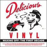 Waxing Off: Delicious Vinyl's Greatest Hits