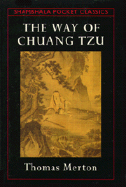 Way of Chuang Tzu - Merton, Thomas