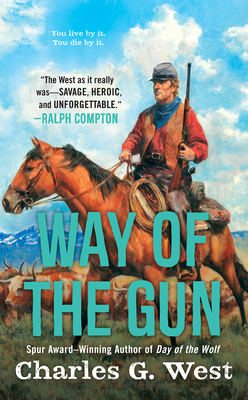 Way of the Gun - West, Charles G