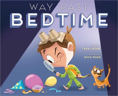 Way Past Bedtime - Lazar, Tara