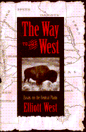 Way to the West: Essays on the Central Plains