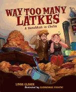 Way Too Many Latkes