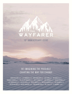 Wayfarer Magazine Issue 40: 10th Anniversary Edition