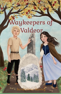 Waykeepers of Valdeor - Hanley, Sandra L