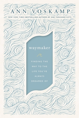 WayMaker Softcover - Voskamp, Ann