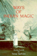 Ways of Indian Magic: Stories Retold