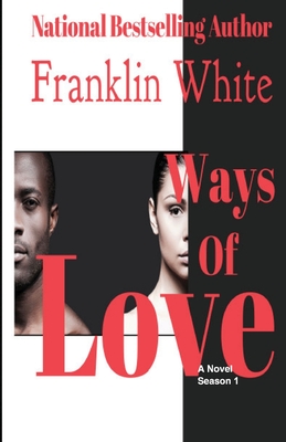 Ways of LOVE - White, Franklin