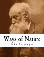 Ways of Nature: John Burroughs