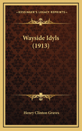 Wayside Idyls (1913)