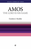 WCS Amos: The Lord is His Name