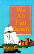 We All Fall Down