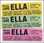 We All Love Ella: Celebrating the First Lady of Song [16 Tracks]