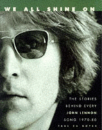 We All Shine on: Stories Behind John Lennon's Songs