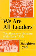 "We are all leaders" : the alternative unionism of the early 1930s