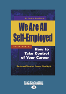 We Are All Self-Employed: How to Take Control of Your Career