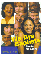 We Are Baptists: Studies for Adults