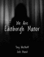 We Are Edinburgh Manor