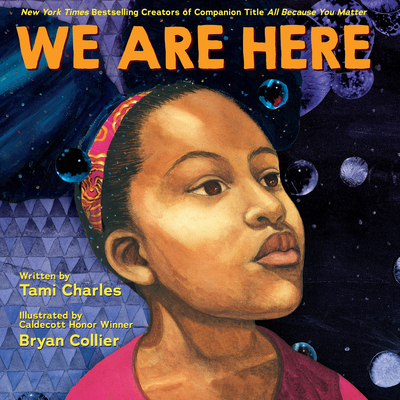We Are Here (an All Because You Matter Book) - Charles, Tami