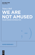 We Are Not Amused: Failed Humor in Interaction