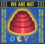 We Are Not Devo