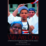 We Are One: A Photographic Celebration of Diversity in America