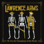 We Are the Champions of the World