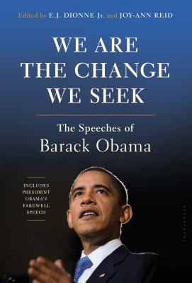 We are the Change We Seek: The Speeches of Barack Obama - Reid, Joy-Ann
