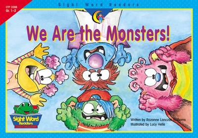 We Are the Monsters! - Williams, Rozanne Lanczak