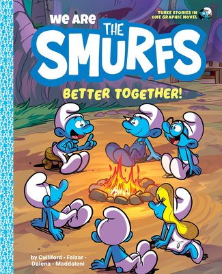 We Are the Smurfs: Better Together! (We Are the Smurfs Book 2): Better Together! - Peyo