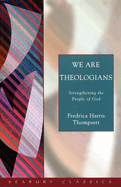 We Are Theologians: Strengthening the People of God