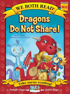 We Both Read-Dragons Do Not Share! (Pb) - Panec, D J, and Elkerton, Andy (Illustrator)