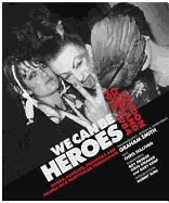 We Can be Heroes