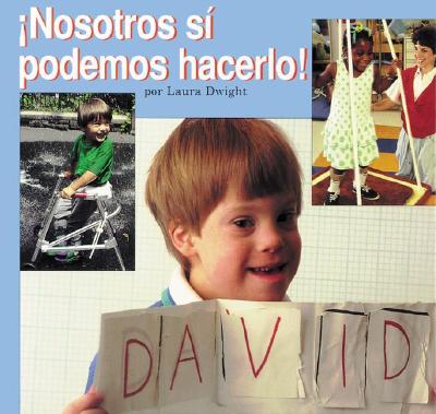 We Can Do It! (Nosotros Si Podemos Hacerlo!) - Dwight, Laura, and Fiol, Maria (Translated by)