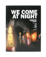 We Come at Night: A Corporate Street Art Attack
