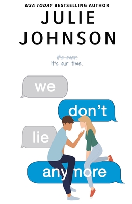 We Don't Lie Anymore - Johnson, Julie