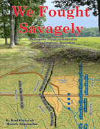 We Fought Savagely: Regimental Wargame Scenarios For The Overland Campaign: May-June 1864