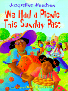 We Had a Picnic This Sunday Past