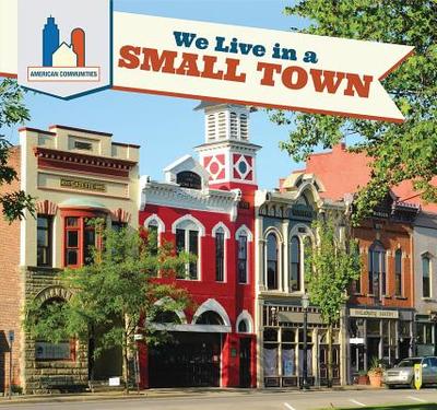 We Live in a Small Town - Austen, Mary