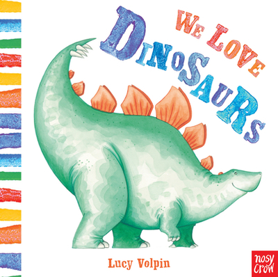 We Love Dinosaurs - 