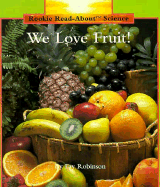 We Love Fruit!