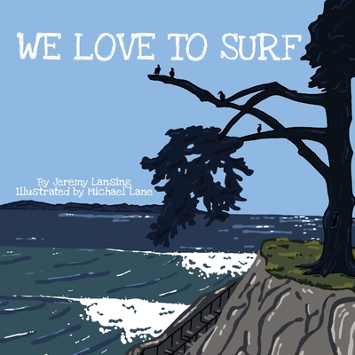 We Love to Surf - Lansing, Jeremy